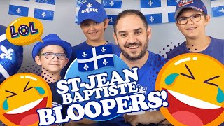 😂Bloopers! Happy Saint Jean Baptiste Day Quebec!!! Laugh and Learn!
