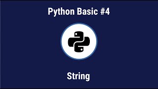 PYTHON BASIC #4 - STRINGS | BAHASA INDONESIA