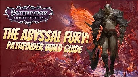 Pathfinder: Wrath of the Righteous Beta - The Abyssal Fury: Demon Bloodrager