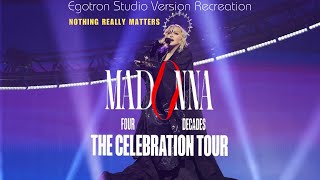 Madonna - Nothing Really Matters (The Celebration Tour Studio Recreation) by egotron Resimi