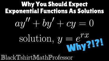 Waarom je exponentiële functies als oplossingen zou moeten verwachten (Differentiaalvergelijkingen)