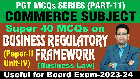Super 40 MCQ on Business Regulatory FrameworK #businesslaw #pgtommerce #bcom #bba #mba #mcom #nta