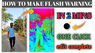 How to make flash warning ⚠️ video editing in 2021 training flash warning ⚠️ tutorial in kinemaster