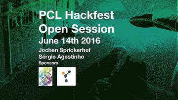 Developer Session Summary by Jochen Sprickerhof and Sérgio Agostinho @ PCL Hackfest June 2016