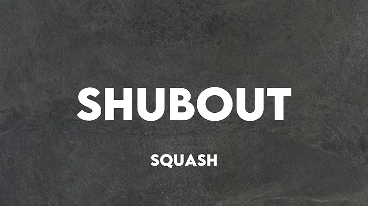SQUASH- SHUBOUT LYRICS| TT LYRICS