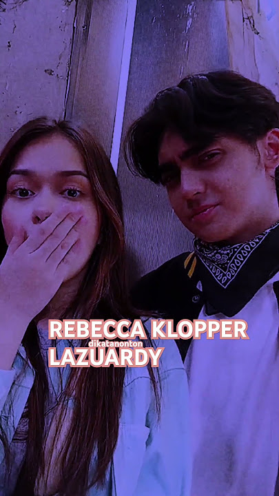REBECCA KLOPPER & LAZUARDY #video #shorts #rebeccaklopper #lazuardy #couple #love