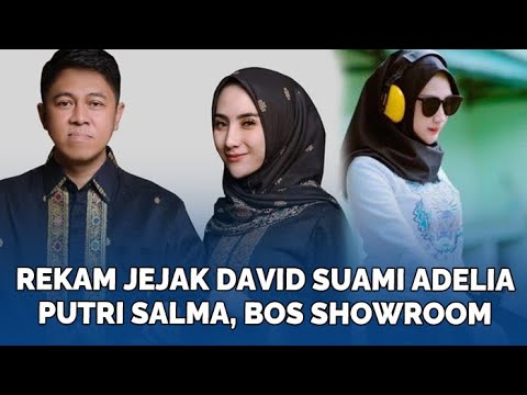 Rekam Jejak David Suami Adelia Putri Salma, Bos Showroom Ditangkap Tahun 2017 Karena 10 Kg Sabu