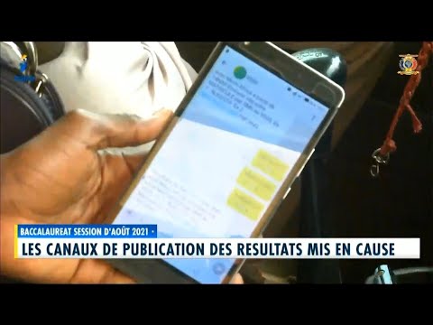 BACCALAURÉAT SESSION D'AOÛT 2021 - Les canaux de publication des résultats mis en cause