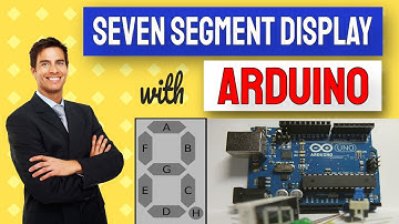 The Ultimate Arduino Tutorial - Seven Segment Display