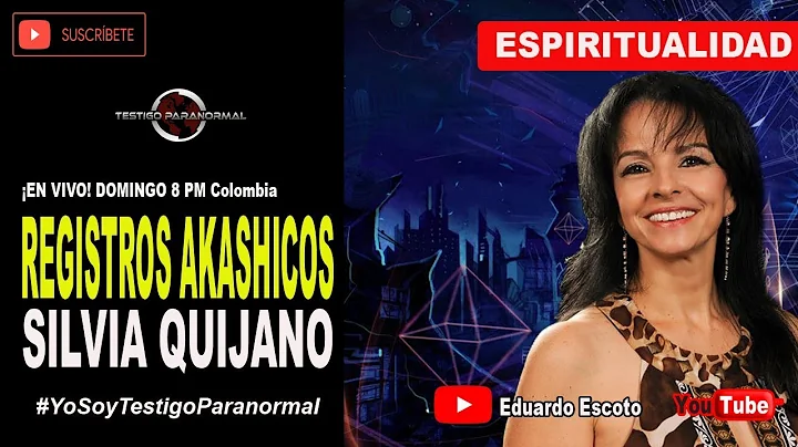EN VIVO! REGISTROS AKASHICOS CON SILVIA QUIJANO / ...