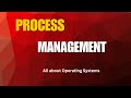 Process Management - All about Operating Systems