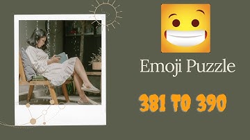 Emoji Puzzle Level 381 to 390 Walkthrough