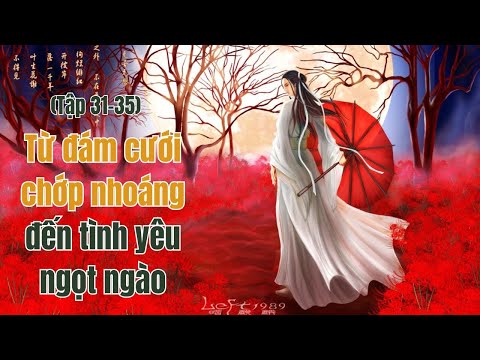 Tập 31-35. Từ