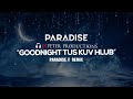 Paradise - Goodnight Tus Kuv Hlub (Rendition) | DJPETER REMIX |