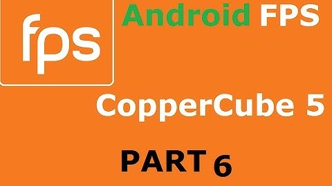Copper Cube 5 android fps part 6