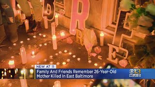 Loved Ones Remember 26-Year-Old Woman Killed In East Baltimore