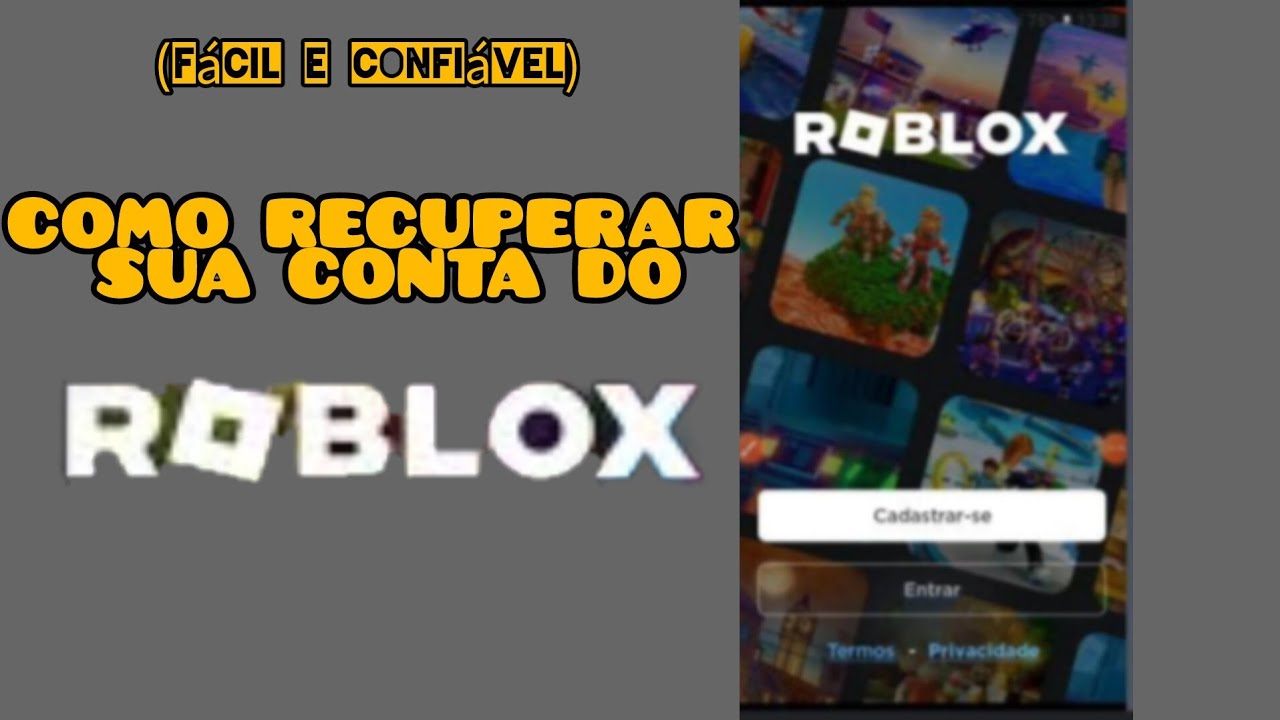 COMO RECUPERAR SUA CONTA DO ROBLOX • (FÁCIL E CONFIÁVEL) - YouTube