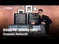 RIVAGE PM Training Video – Console Network