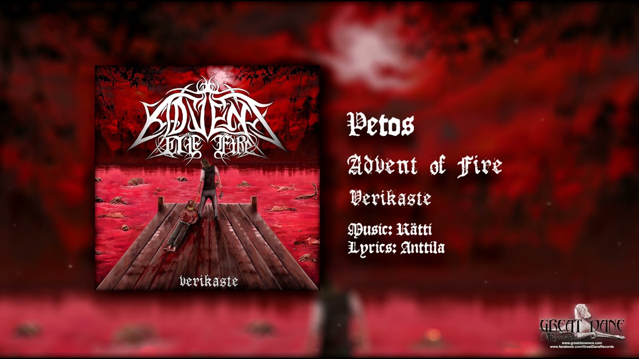 Watch Advent of Fire - Petos on YouTube Watch Advent of Fire - Petos on YouTube
