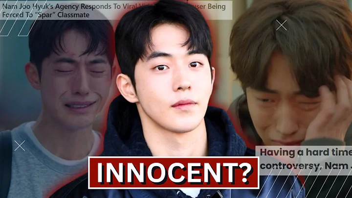 What happened to Nam Joo-Hyuk? | Story of Nam Joo-Hyuk - DayDayNews