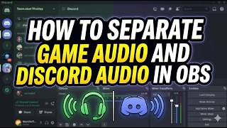 How To Separate Game Audio and Discord Audio in OBS