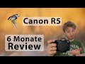 Canon R5 Review (Deutsch): Canons beste Kamera? Update nach 6 Monaten Nutzung