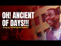 Oh Ancient of days and Ignite my heart by Theophilus Sunday with lyrics for easy worship and singing