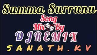 Summa Surrunu🎵song👉mix🎭by👉❤DJREMIX SANATH.kv❤