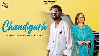 CHANDIGARH  BINDU WALIA & GURLEZ AKHTAR | New Punjabi Song 2026 | Jass Studios