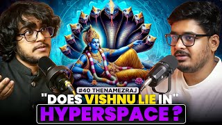 Does Vishnu Lie in Hyperspace? Black Holes, Aliens &amp; Cosmic Mysteries | Hiten Shelar | YPR #40