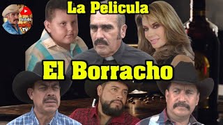 El Borracho La Pelicula