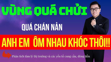 Đầu tư chứng khoán hôm nay|Nhận định thị trường VNIndex|Phân tích cổ phiếu|VÙNG THỊ TRƯỜNG QUÁ CHỬI!