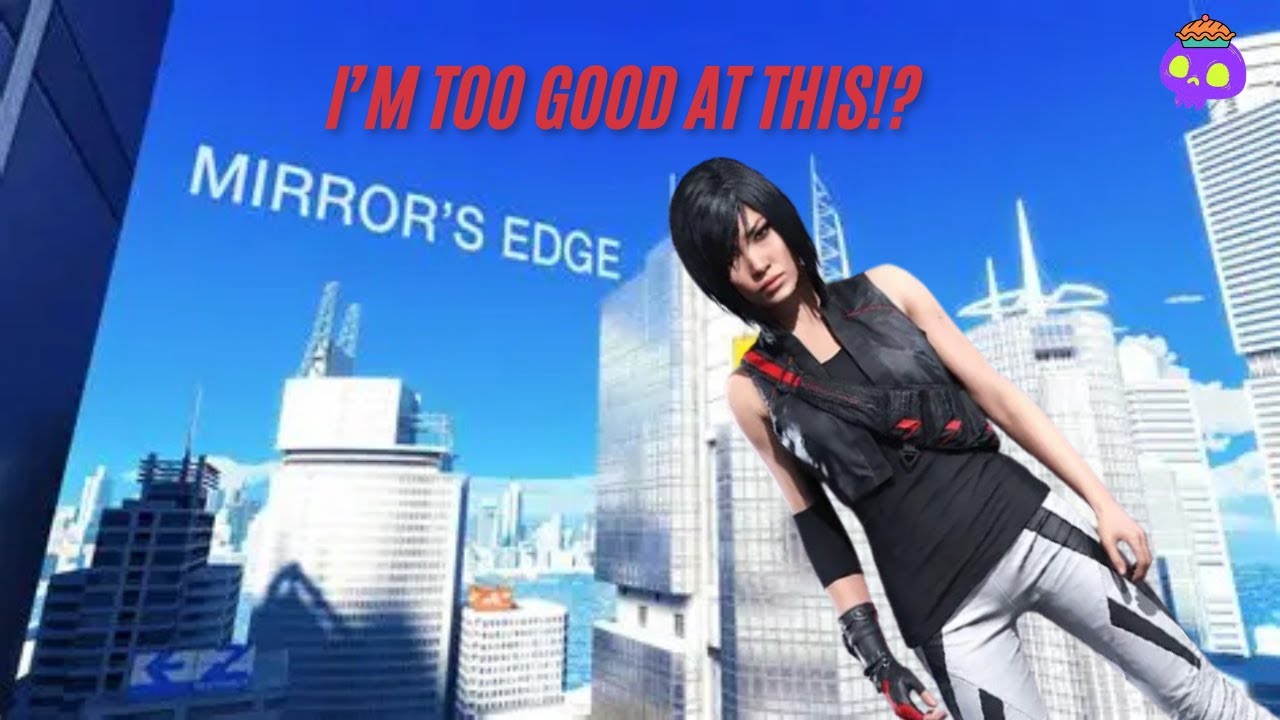 HOW MANY MIRRORS ARE THERE?! | Mirrors Edge Gameplay Part 2