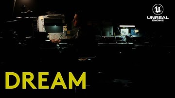 Unreal Engine short film "Dream"