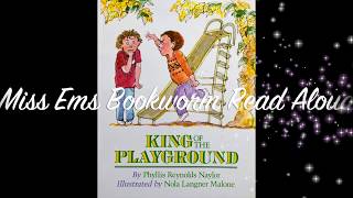 King Of The Playground By Phyllis Reynolds Naylor Illustrated By Nola Langer Malone