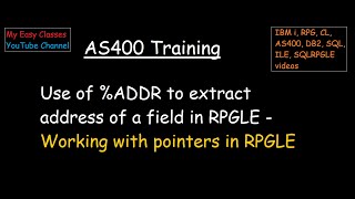 Use of %ADDR to extract address of a field in RPGLE - Working with pointers in RPGLE