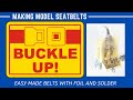 Take Your Project to the Next Level with Easy Made Model Seat Belts!