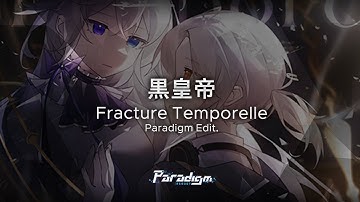 【Paradigm: Reboot】黒皇帝 - Fracture Temporelle (Paradigm Edit.)