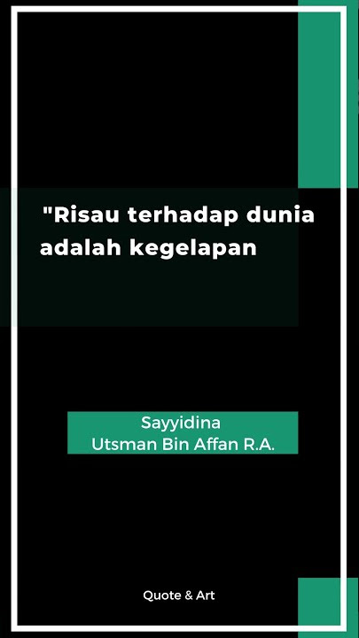 QUOTES ISLAMI UTSMAN BIN AFFAN R.A. - STORY WA TERBARU 2021.