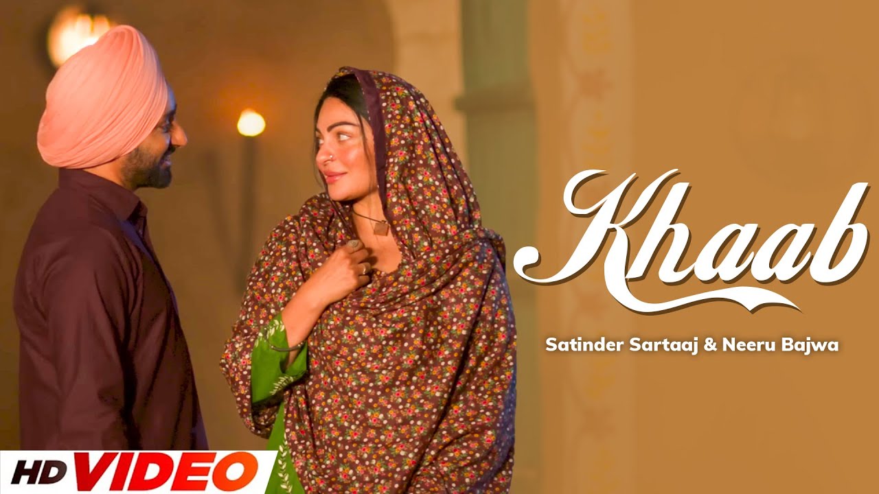 Qaab Khaab (HD Video) | Satinder Sartaaj | Neeru Bajwa | Shayar | New ...