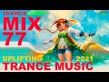 NEW UPLIFTING EMOTIONAL OPTIMISTIC 138 BPM TRANCE MUSIC 2021 ORIGINAL DJ MIX BY TRANCELOBBY 77