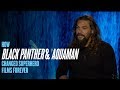 How Black Panther and Aquaman changed the face of Superheroes forever