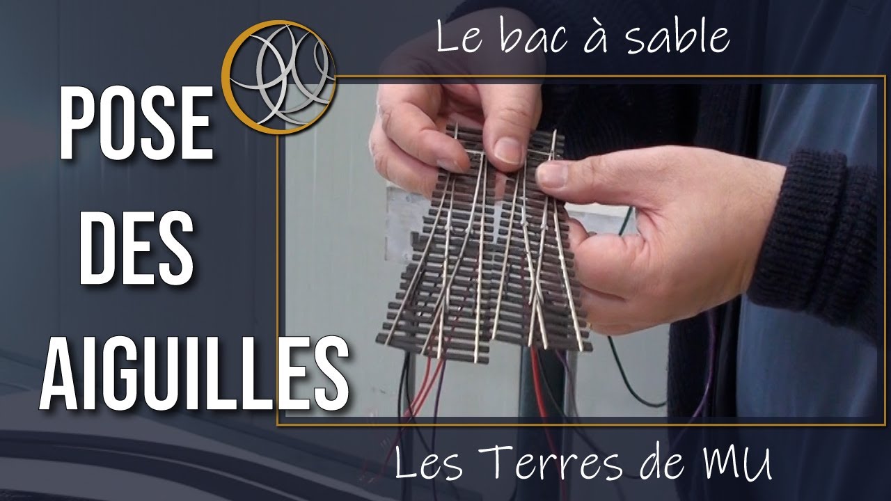 Poser les aiguilles - Réseau d'essai - Les Terres de MU #3