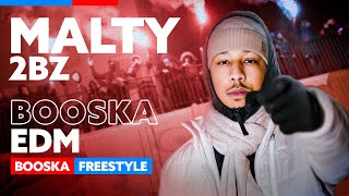 Malty 2bz  Freestyle Booska Edm