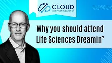 Why Attend Life Sciences Dreamin
