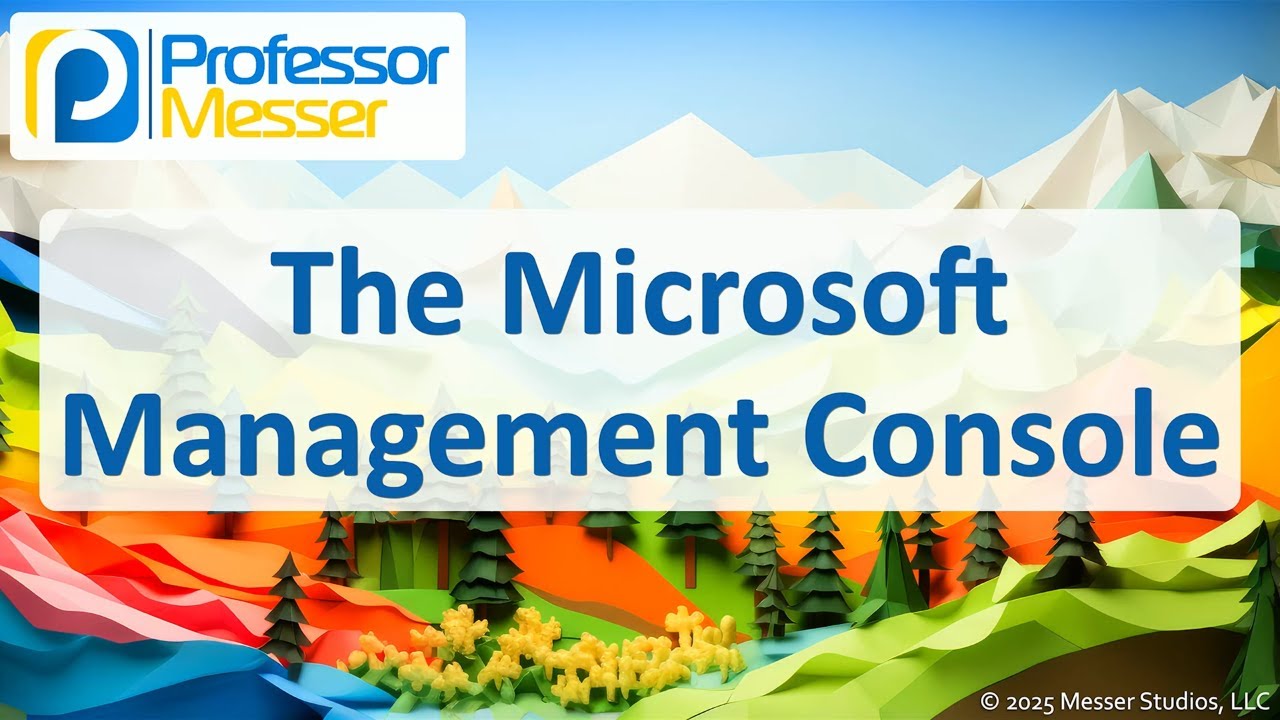 The Microsoft Management Console - CompTIA A+ 220-1202 - 1.4 - YouTube