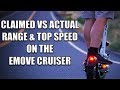 CLAIMED VS ACTUAL RANGE & TOP SPEED - Emove Cruiser (Speedway 4)