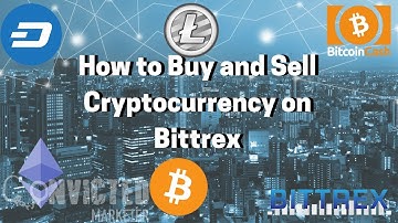 Tutorial on How to Buy and Sell Cryptocurrency on Bittrex