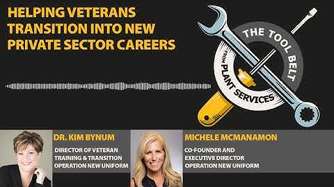 Helping veterans transition into new private sector careers