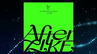 IVE - After LIKE (DJ Amaya's Trance Enthusiasts Bootleg Remix)